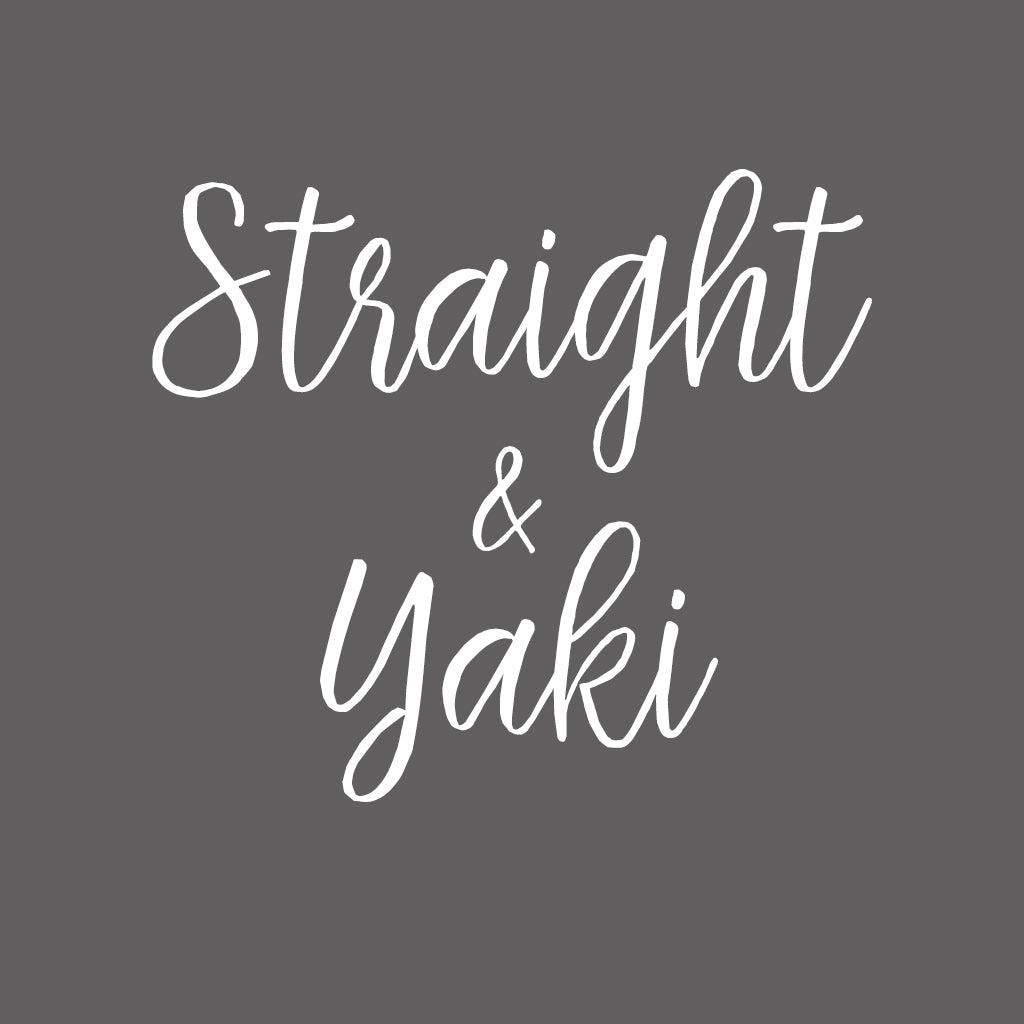Straight and Yaki
